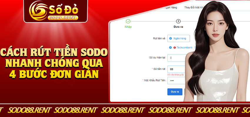 Cách Rút Tiền Sodo Nhanh Chóng Qua 4 Bước Đơn Giản