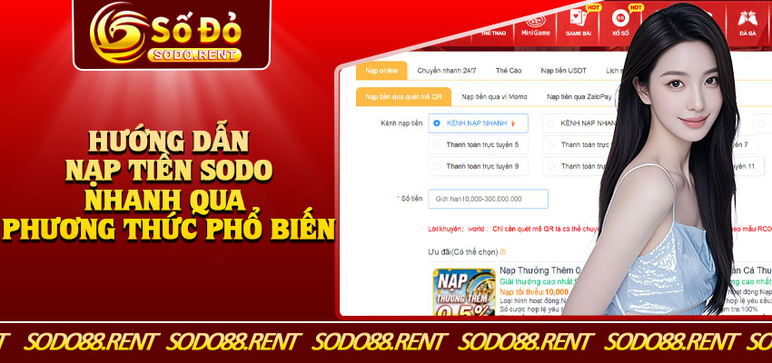 Hướng Dẫn Nạp Tiền Sodo Nhanh Qua Phương Thức Phổ Biến