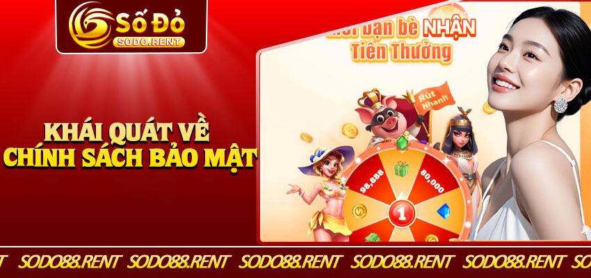 Khái Quát Về Chính Sách Bảo Mật