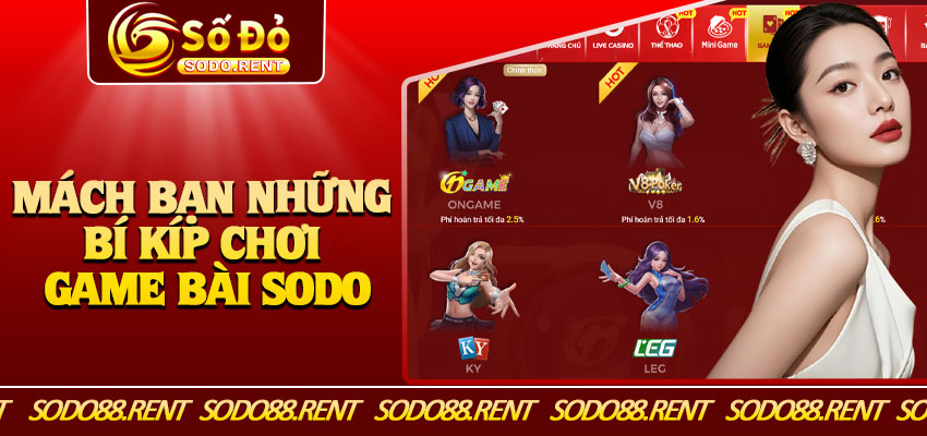Mách Bạn Những Bí Kíp Chơi Game Bài Sodo