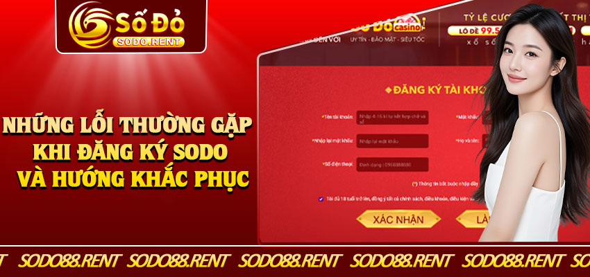 Những Lỗi Thường Gặp Khi Đăng Ký Sodo Và Hướng Khắc Phục