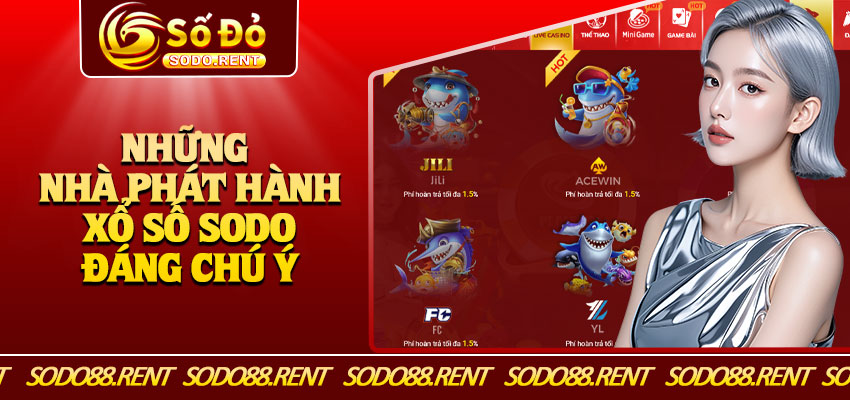Những Nhà Phát Hành Xổ Số Sodo Đáng Chú Ý